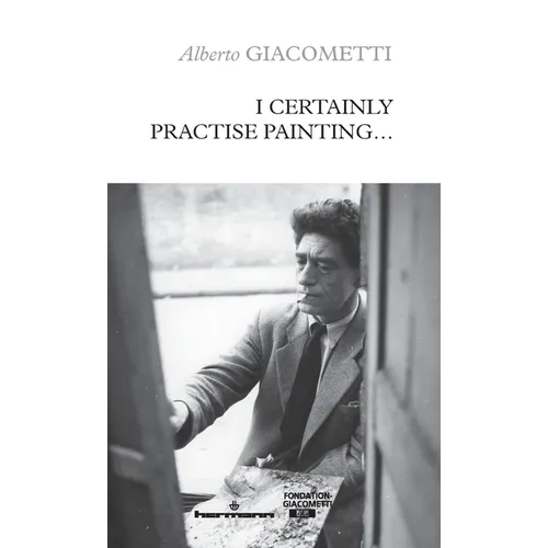 I Certainly Practise Painting... - Paperback