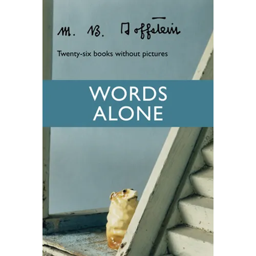 Words Alone: Twenty-Six Books Without Pictures - Paperback
