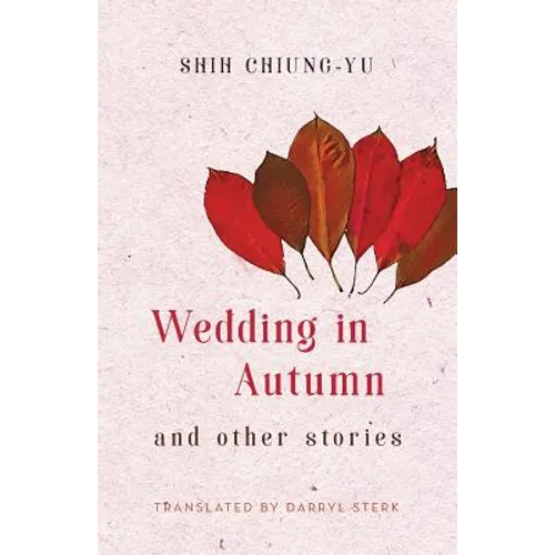Wedding in Autumn and Other Stories - Paperback