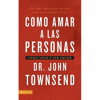 Los C��mo Amar a Las Personas: C��mo Amar Y Ser Amado = Loving People = Loving People - Paperback