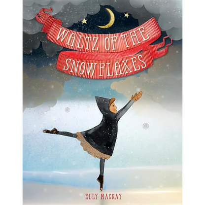 Waltz of the Snowflakes - Hardcover