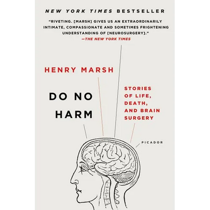 Do No Harm: Stories of Life, Death, and Brain Surgery - Paperback