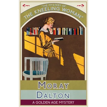 The Mystery of the Kneeling Woman: A Golden Age Mystery - Paperback