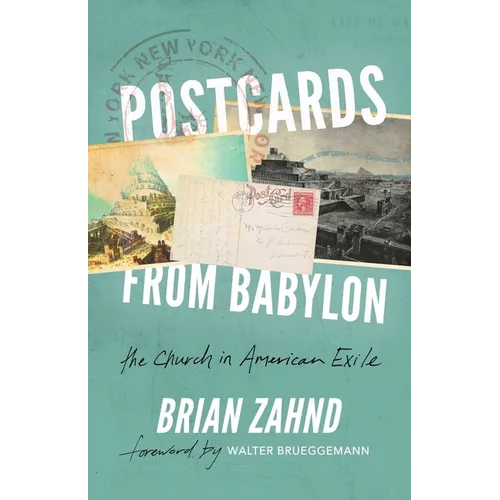 Postcards from Babylon: The Church In American Exile - Paperback