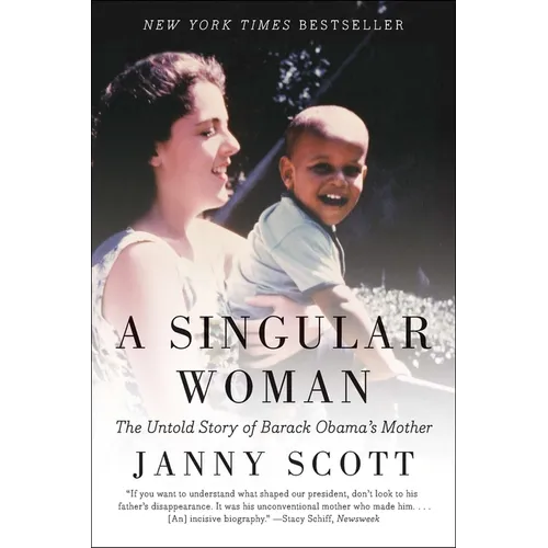 A Singular Woman: The Untold Story of Barack Obama's Mother - Paperback