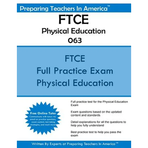 FTCE Physical Education K-12 063: Florida Teacher Certification Examinations Physical Education - Paperback