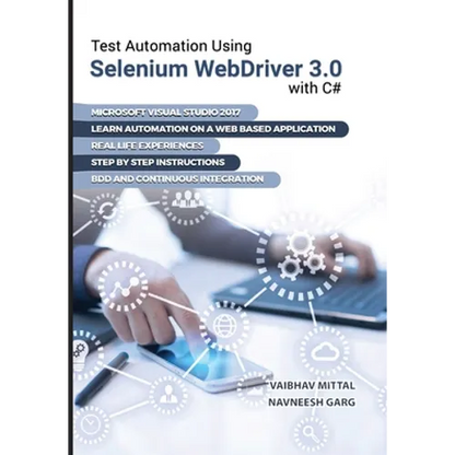 Test Automation using Selenium Webdriver 3.0 with C# - Paperback