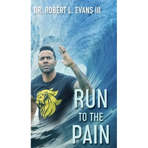 Run to the Pain - Hardcover