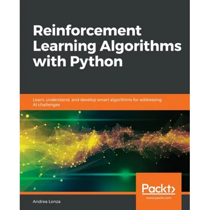 Reinforcement Learning Algorithms with Python - Paperback