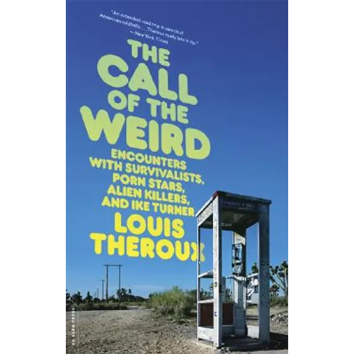 The Call of the Weird: Travels in American Subcultures - Paperback