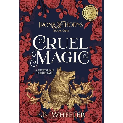 Cruel Magic: A Victorian Faerie Tale - Hardcover