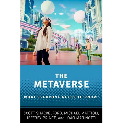 The Metaverse: What Everyone Needs to Know(r) - Paperback