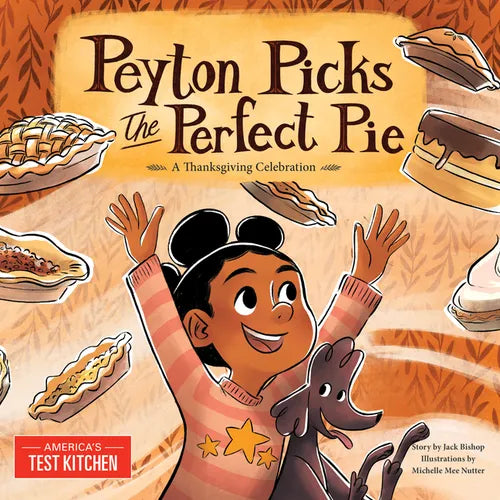 Peyton Picks the Perfect Pie: A Thanksgiving Celebration - Hardcover