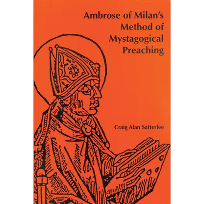 Ambrose of Milan's Method of Mystagogical Preaching - Paperback