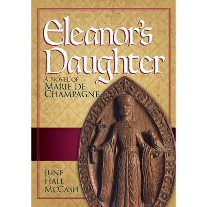 Eleanor's Daughter: A Novel of Marie de Champagne - Hardcover
