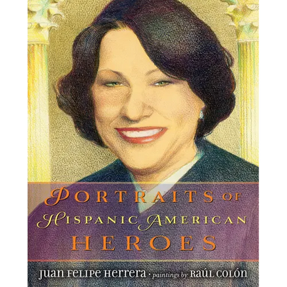 Portraits of Hispanic American Heroes - Hardcover