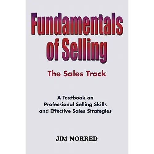 Fundamentals of Selling: The Sales Track - Paperback