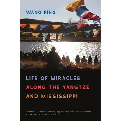 Life of Miracles Along the Yangtze and Mississippi - Paperback