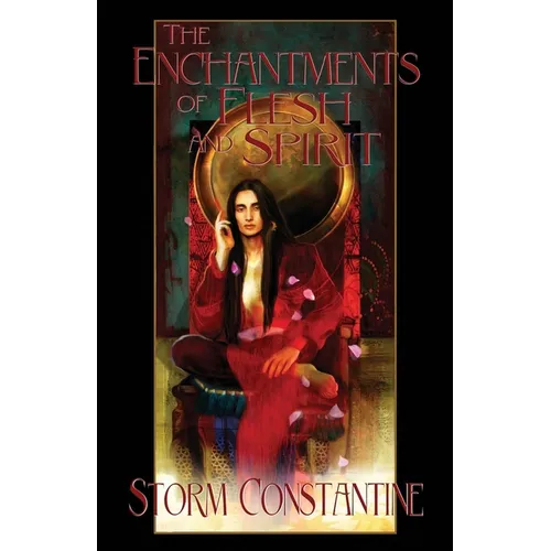 The Enchantments of Flesh and Spirit: Book One of The Wraeththu Chronicles - Paperback