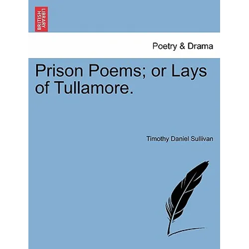 Prison Poems; Or Lays of Tullamore. - Paperback