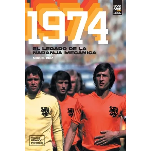 1974: El legado de la naranja mecánica - Paperback