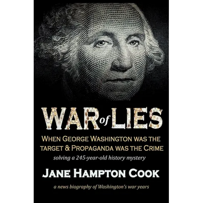 War of Lies: When George Washington Was the Target and Propaganda Was the Crime - Paperback
