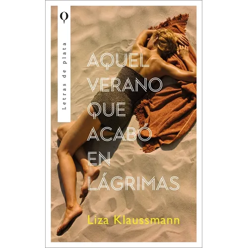 Aquel Verano Que Acabo En Lagrimas - Paperback