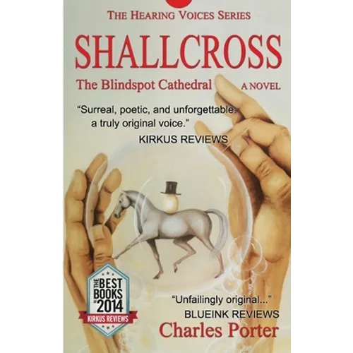Shallcross: The Blindspot Cathedral, A Novel - Paperback