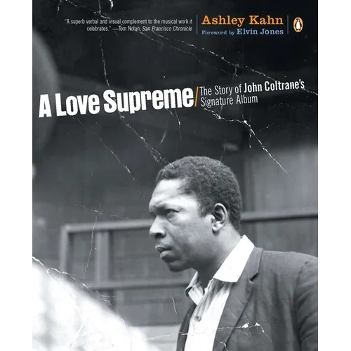 A Love Supreme: The Story of John Coltrane's Signature Album - Paperback