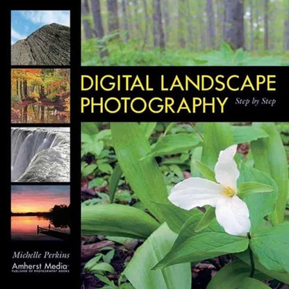 Digital Landscape Photography Step by Step - Paperback
