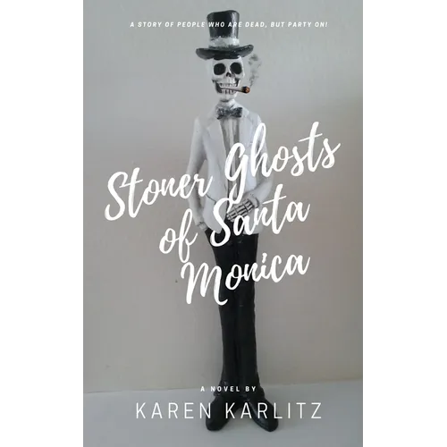 Stoner Ghosts of Santa Monica - Paperback