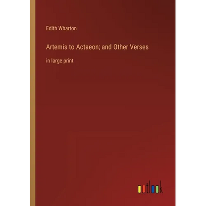 Artemis to Actaeon; and Other Verses: in large print - Paperback