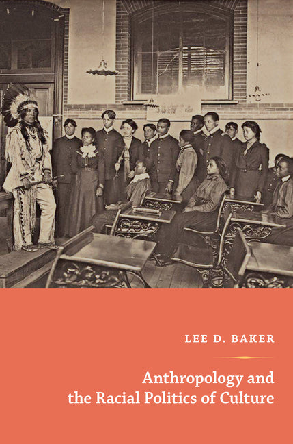 Anthropology and the Racial Politics of Culture - Paperback