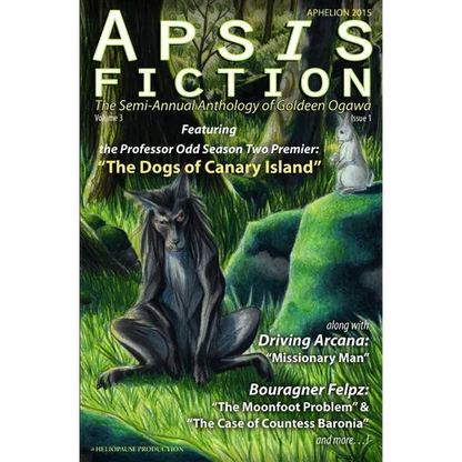 Apsis Fiction Volume 3, Issue 1: Aphelion 2015: The Semi-Annual Anthology of Goldeen Ogawa - Paperback