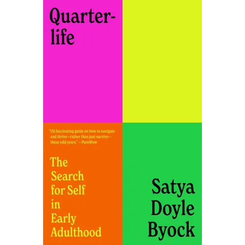 Quarterlife: The Search for Self in Early Adulthood - Paperback