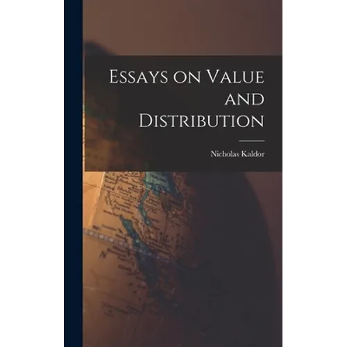 Essays on Value and Distribution - Hardcover