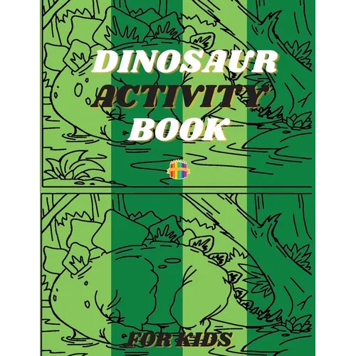 Dinosaur Activity Book: Spot The Difference Coloring Book for Toddlers - Paperback