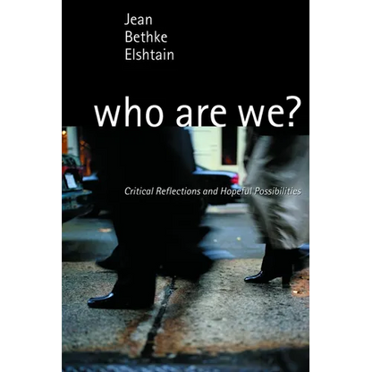 Who Are We?: Critical Reflections and Hopeful Possibilities - Paperback