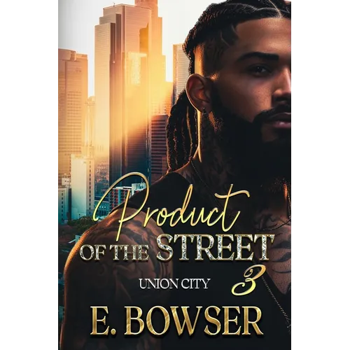 Product Of The Street Union City Book 3 - Paperback