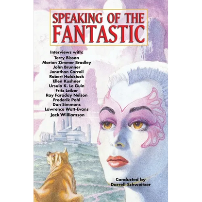 Speaking of the Fantastic: Interviews with Science Fiction and Fantasy Writers - Paperback