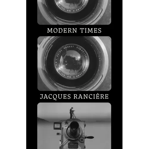 Modern Times: Temporality in Art and Politics - Hardcover