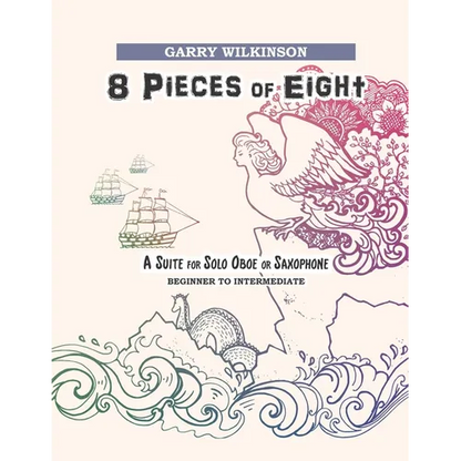 8 Pieces of Eight: A Suite for Solo Oboe or Saxophone - Paperback