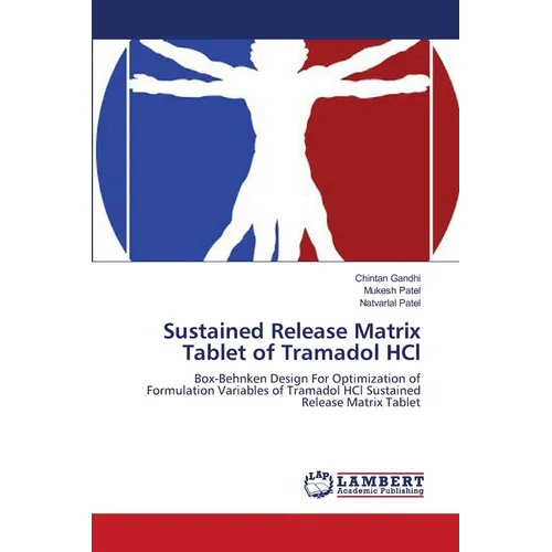 Sustained Release Matrix Tablet of Tramadol HCl - Paperback