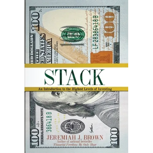 Stack: An Introduction to the Highest Levels of Investing - Hardcover