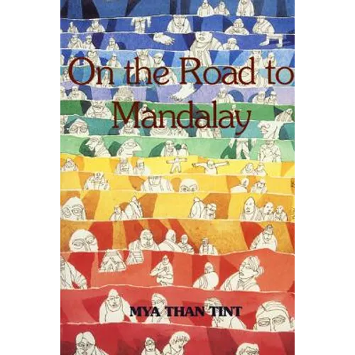 On the Road to Mandalay: Tales of Ordinary People - Paperback