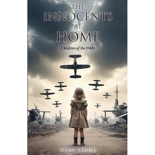 The Innocents at Home-Children of the 1940s - Paperback