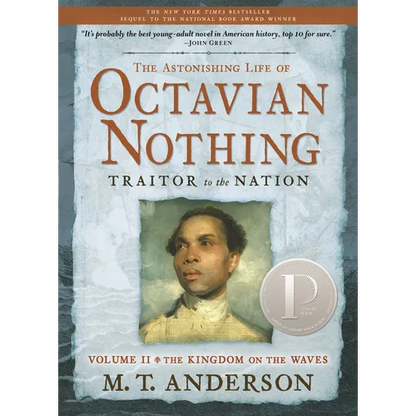 The Astonishing Life of Octavian Nothing, Traitor to the Nation, Volume II: The Kingdom on the Waves - Paperback