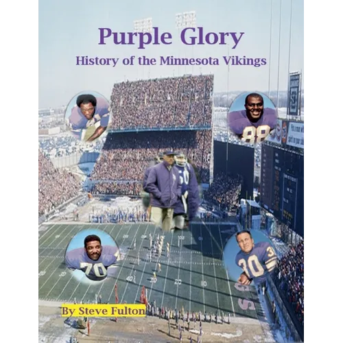 Purple Glory-History of the Minnesota Vikings - Paperback