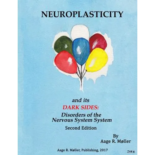 Neuroplasticity and its Dark Sides - Paperback