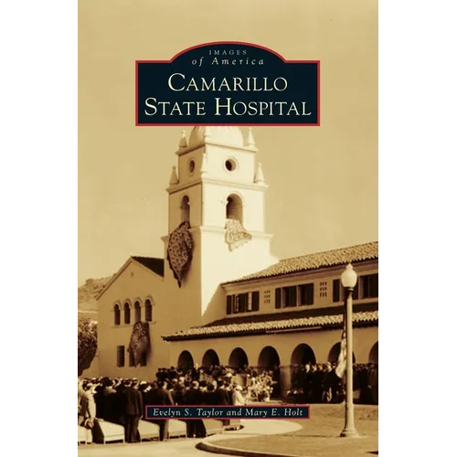 Camarillo State Hospital - Hardcover